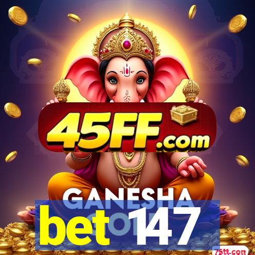 bet 147